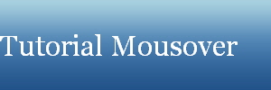 Tutorial Mousover