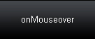 onMouseover