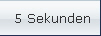 5 Sekunden