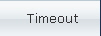 Timeout