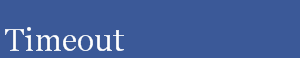 Timeout