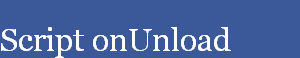 Script onUnload